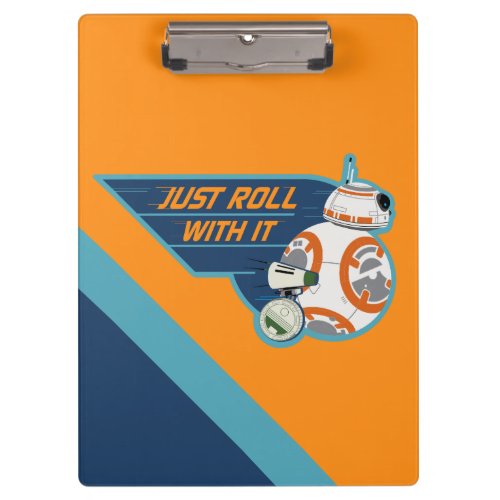 Just Roll With It BB_8  D_O Graphic Clipboard