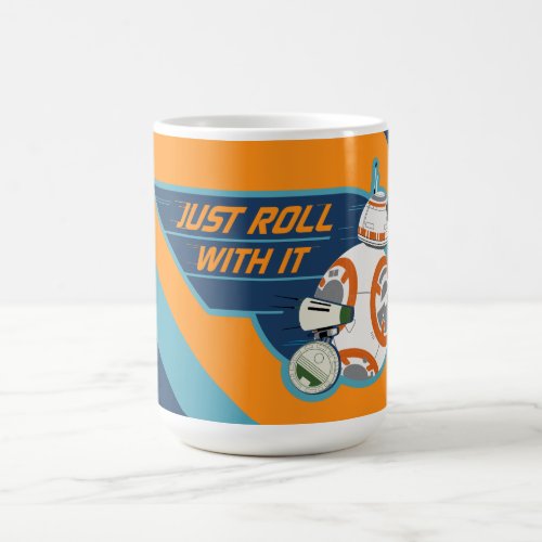 Just Roll With It BB_8  D_O Graphic Coffee Mug