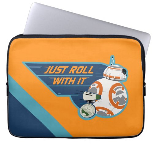 Just Roll With It BB_8  D_O Graphic Laptop Sleeve