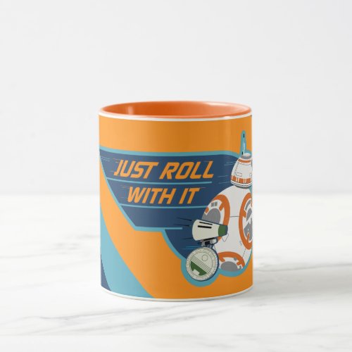 Just Roll With It BB_8  D_O Graphic Mug