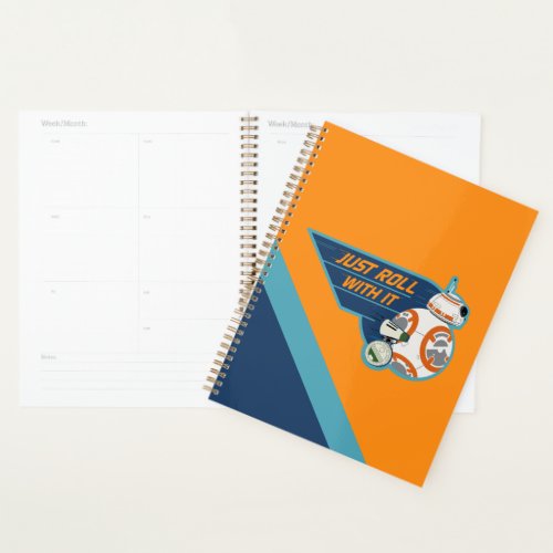Just Roll With It BB_8  D_O Graphic Planner