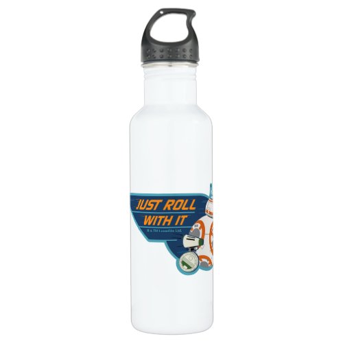 Just Roll With It BB_8  D_O Graphic Stainless Steel Water Bottle