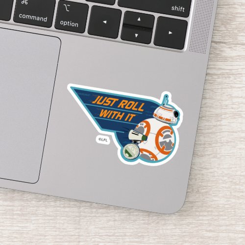 Just Roll With It BB_8  D_O Graphic Sticker