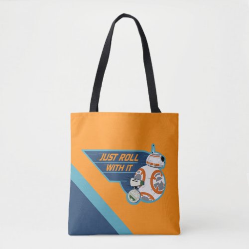 Just Roll With It BB_8  D_O Graphic Tote Bag