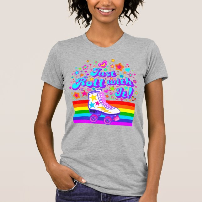 Just Roll With It! Rainbow Roller Skate T-shirt (Front)