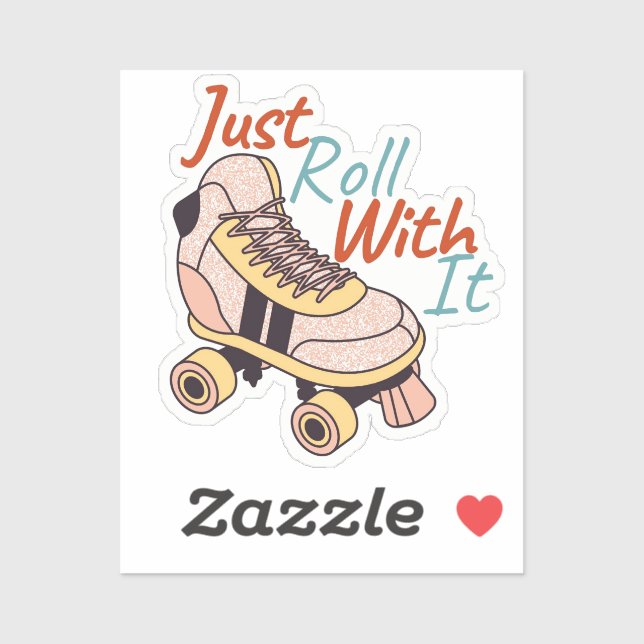 Just roll with it retro roller skate sticker (Sheet)