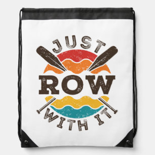Just Row With It Cool Retro Rowing Crew Team Oars Drawstring Bag