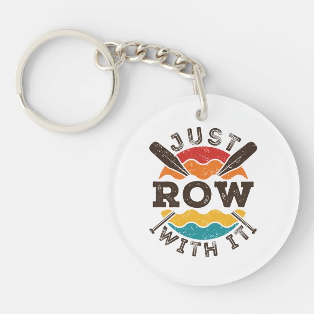 Just Row With It Cool Retro Rowing Crew Team Oars Keychain (Front)
