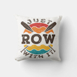 Just Row With It Cool Retro Rowing Crew Team Oars Throw Pillow