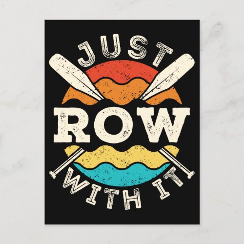 Just Row with It Funny Rowing Crew Team Postcard