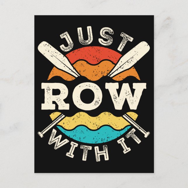 Just Row with It Funny Rowing Crew Team Postcard (Front)