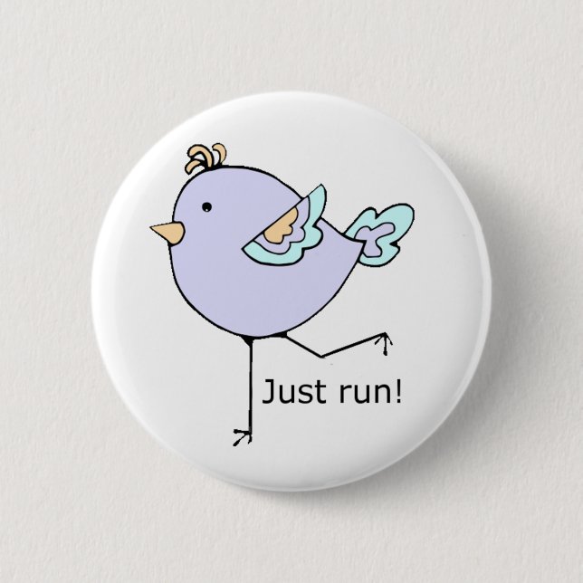 Just Run Motivational Quote for Running Fans Button (Front)