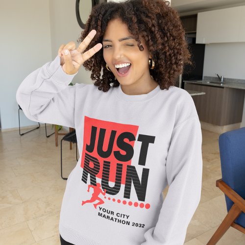 Just Run Red Marathon Runner Track Race Womens Sweatshirt