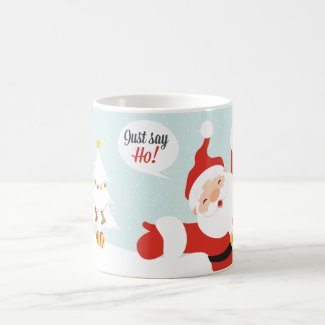 Just say - HO! Coffee Mug