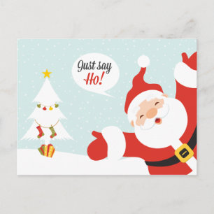 Just say - HO! Postcard