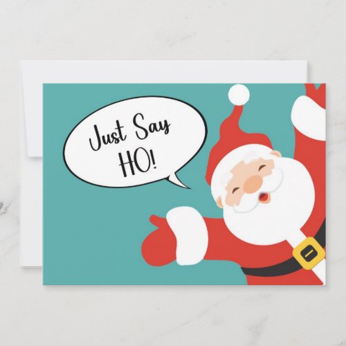 Just Say Ho Sarcastic Christmas Card