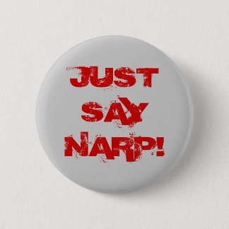 JUST SAY NARP! BUTTON