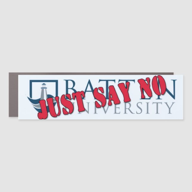 Just Say No Batten University Car Magnet (Front)