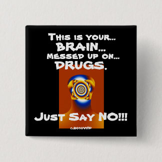 "Just Say NO!!!" Button