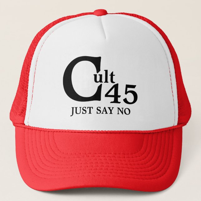 Just Say No Cult 45 Trucker Hat (Front)