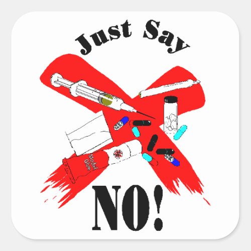 Just say no Design Square Sticker