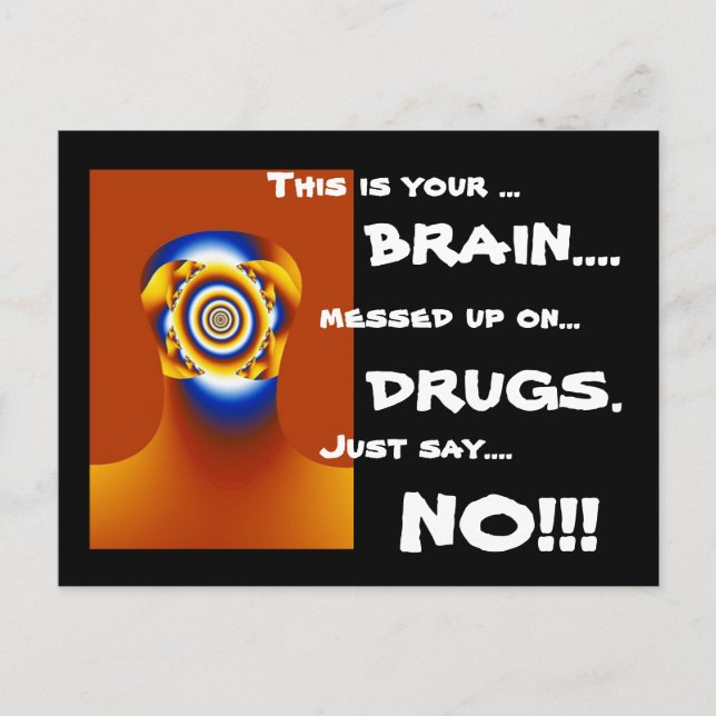 "JUST SAY NO!!!" POSTCARD (Front)