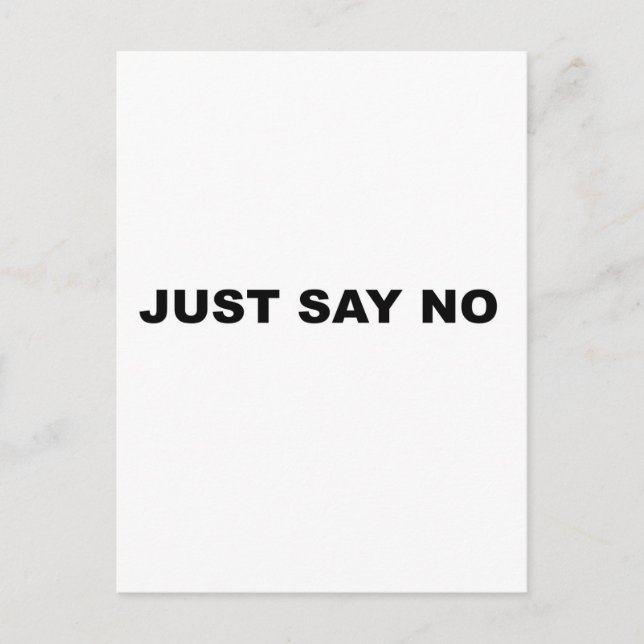 JUST SAY NO POSTCARD (Front)