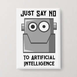 Just Say No to Artificial Intelligence Button