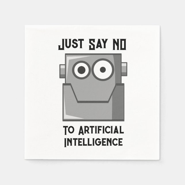 Just Say No to Artificial Intelligence Napkins (Front)