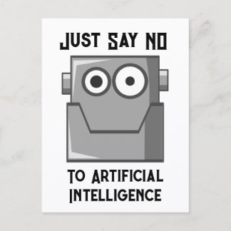 Just Say No to Artificial Intelligence Postcard