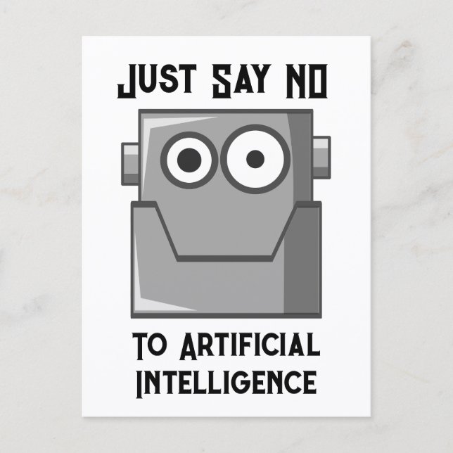 Just Say No to Artificial Intelligence Postcard (Front)