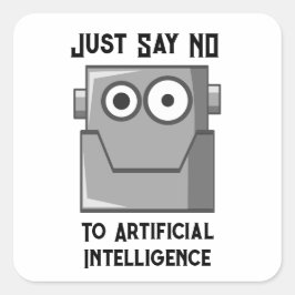 Just Say No to Artificial Intelligence Postcard Square Sticker