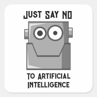 Just Say No to Artificial Intelligence Postcard Square Sticker