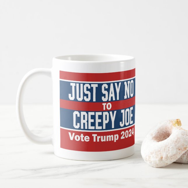 Just Say No to Creepy Joe Pro Donald Trump 2024 Coffee Mug (With Donut)