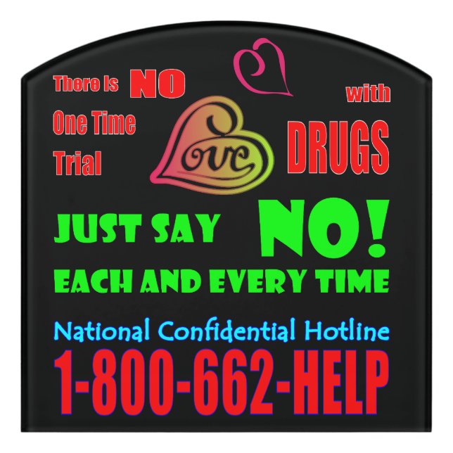 Just Say NO to Drugs  Door Sign (Contour Front)