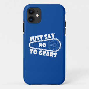 Just Say No To Gears iPhone 11 Case