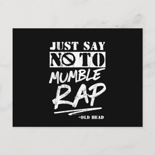 Just Say No To Mumble Rap Rappers Hip Hop Postcard