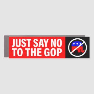Just Say No to the GOP Vote Blue Bumper Sticker Car Magnet