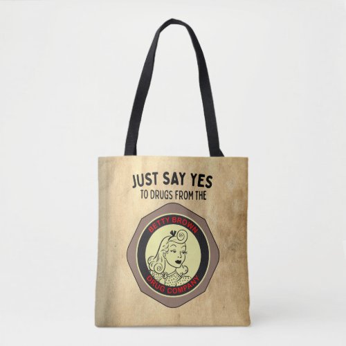 Just Say YesBetty Brown Tote Bag