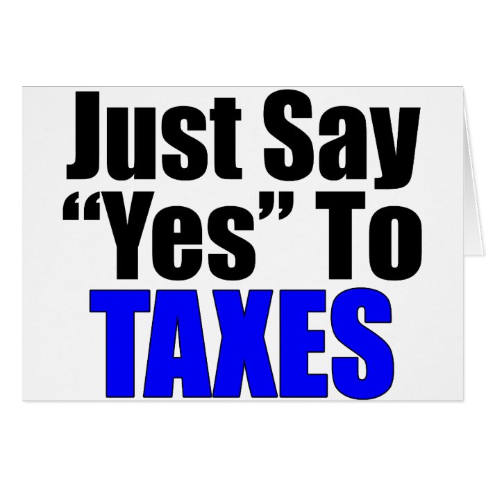 Just Say Yes To Taxes Cards