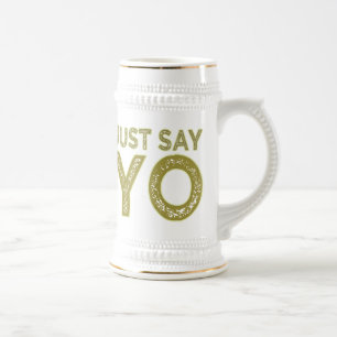 Just Say YO mug - choose style & color