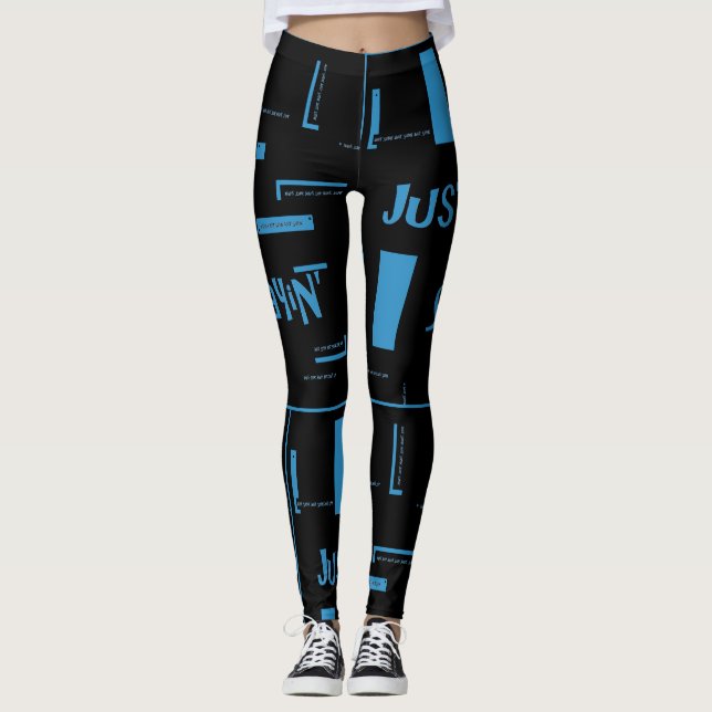 just sayin' leggings by DAL (Front)
