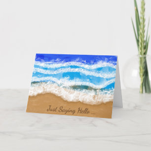 Just Saying Hi, Waves on a Sandy Beach Card