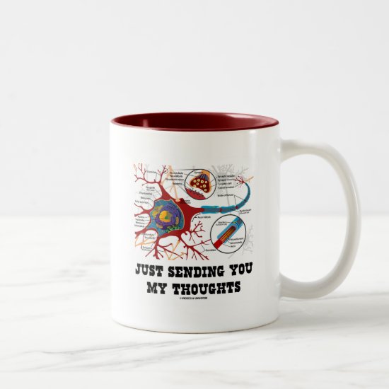 Just Sending You My Thoughts (Neuron / Synapse) Two-Tone Coffee Mug