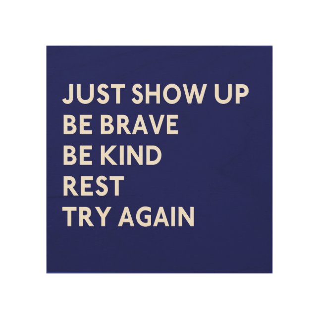 Just Show Up Wood Square Canvas (Front)