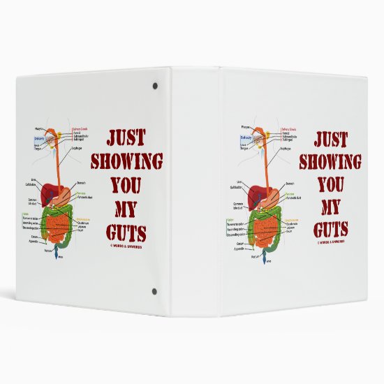 Just Showing You My Guts Digestive System Humor 3 Ring Binder
