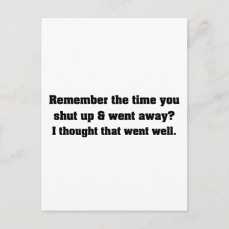 Just shut up and go away postcard