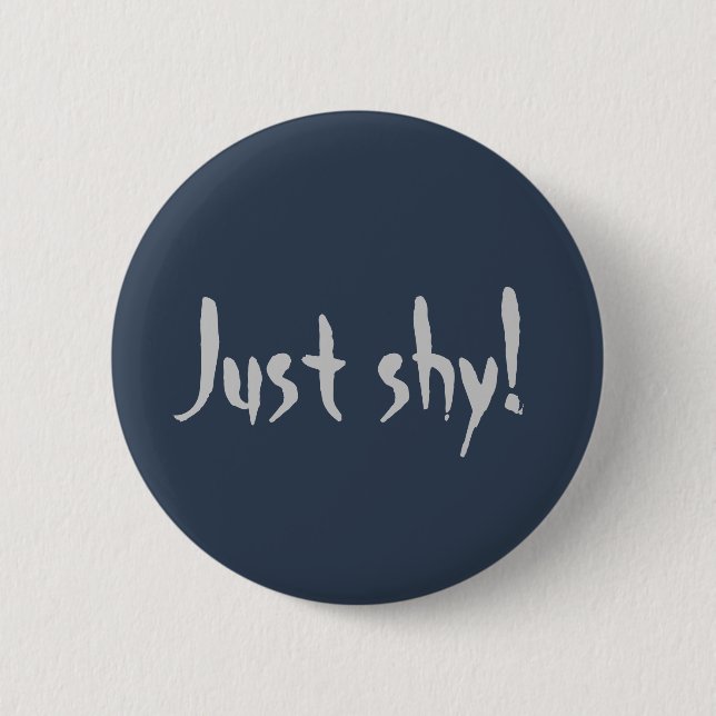 Just Shy! Button (Front)
