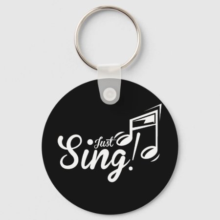 Just Sing! Keychain