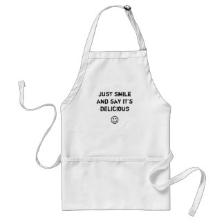 just smile and say it's delicious apron
